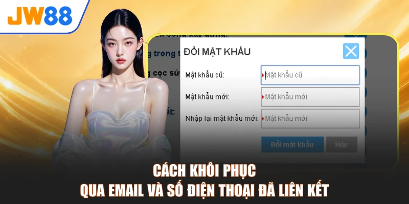 Cách khôi phục qua email và số điện thoại đã liên kết