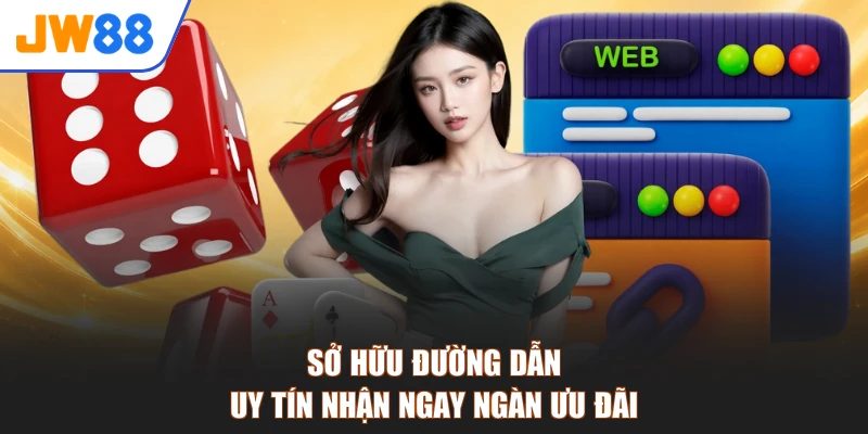 Sở hữu đường dẫn uy tín nhận ngay ngàn ưu đãi